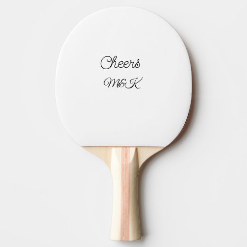 Simple minimal add name cheers couple name custom  ping pong paddle