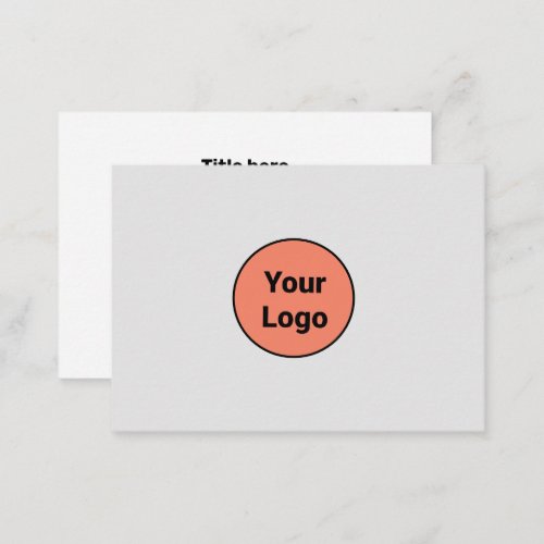 SIMPLE MINIMAL ADD YOUR LOGO CUSTOM TEXT HERE BUSI NOTE CARD