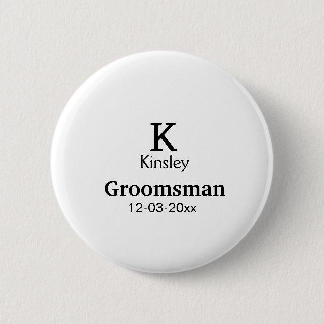 SIMPLE MINIMAL add your name custom groomsman  Button (Front)