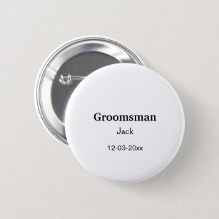 SIMPLE MINIMAL add your name custom groomsman  Button