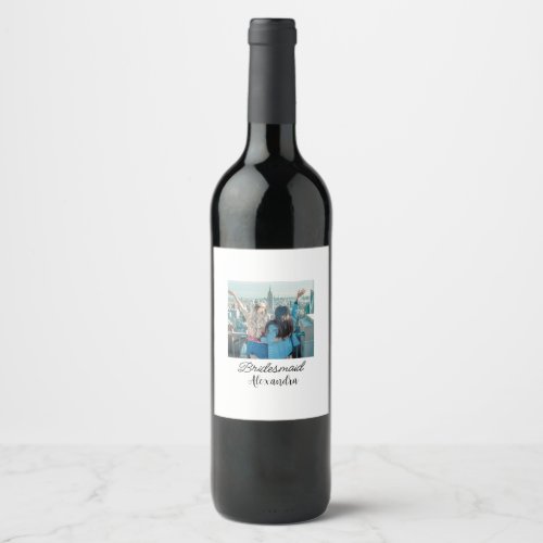 simple minimal add your name photo bridesmaid name wine label