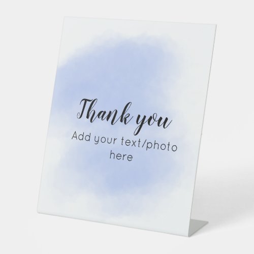 simple minimal add your text photo thank you water pedestal sign