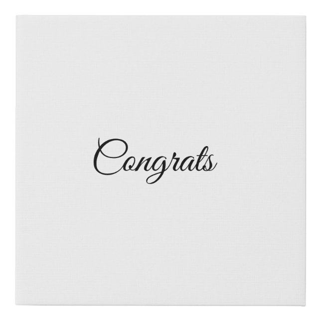 Simple minimal congratulations add your text name  faux canvas print (Front)