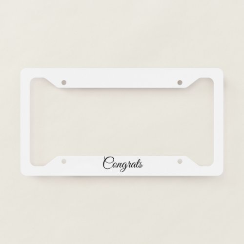 Simple minimal congratulations add your text name  license plate frame