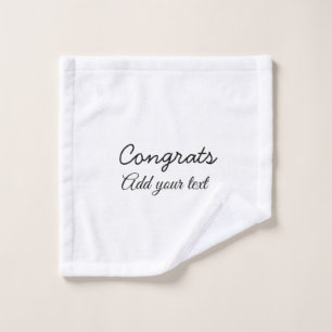 Simple minimal congratulations graduation add your wash cloth