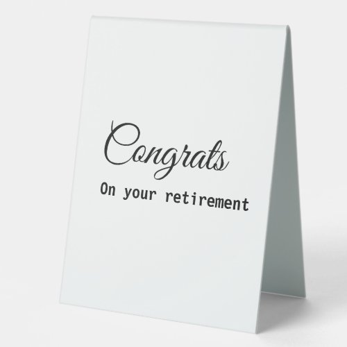 Simple minimal congratulations retirement add name table tent sign