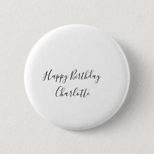 SIMPLE MINIMAL.CUTIE ADD NAME BABY happy birthday  Button