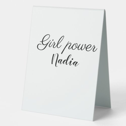 simple minimal girl power add name text image busi table tent sign