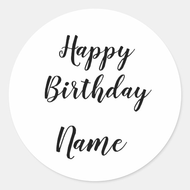 simple minimal happy birthday add your name  classic round sticker (Front)