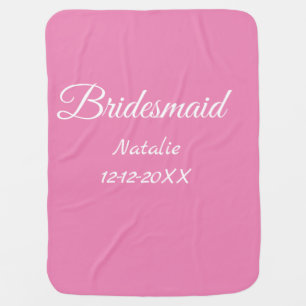 Simple minimal pink bridesmaid add name year text baby blanket