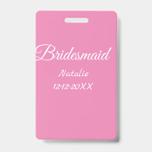 Simple minimal pink bridesmaid add name year text badge