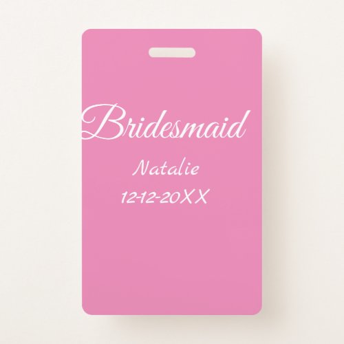 Simple minimal pink bridesmaid add name year text  badge