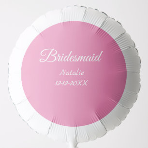 Simple minimal pink bridesmaid add name year text balloon