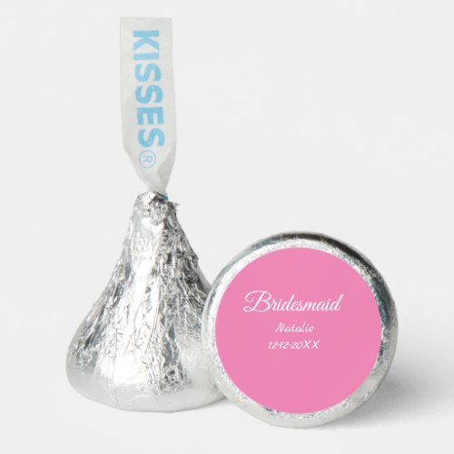 Simple minimal pink bridesmaid add name year text  hersheys kisses