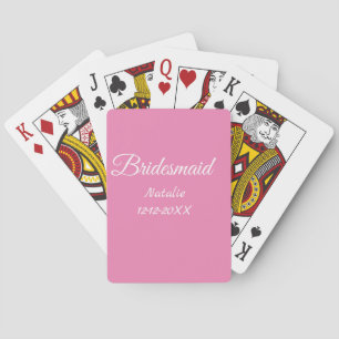 Simple minimal pink bridesmaid add name year text poker cards