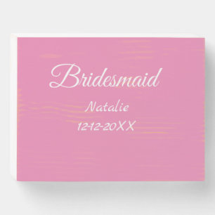 Simple minimal pink bridesmaid add name year text wooden box sign