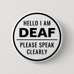 Simple Minimalist Black White Speak Clearly Deaf Button