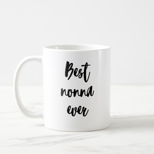 Simple Minimalist Calligraphy Best Nonna Ever Coffee Mug