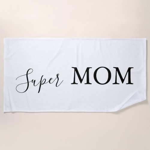 Simple Minimalist Calligraphy Super Mom  Beach Towel