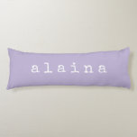 Simple Minimalist Name Design in Lilac Pastel Body Pillow<br><div class="desc">This stylish custom body pillow features a simple minimalist design of your name in a retro typewriter font in white on a lilac background. Great gift idea!</div>