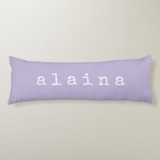Simple Minimalist Name Design In Lilac Pastel Body Pillow at Zazzle