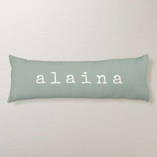 Simple Minimalist Name Design in Sage Green Body Pillow