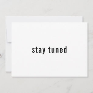 Simple Minimalist Stay Tuned Save The Date