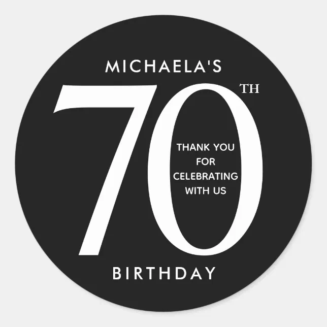 Simple, Miodern Black & White 70th Birthday Party Classic Round Sticker ...