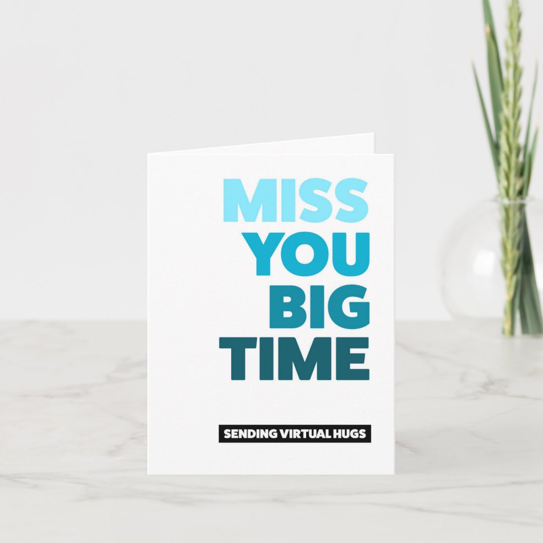 Simple Miss You Big Time Folded Blank Note Card Zazzle