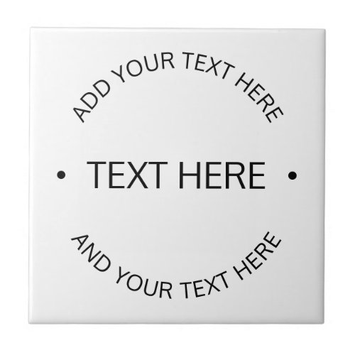 Simple Modern Editable Text  White  Black Ceramic Tile
