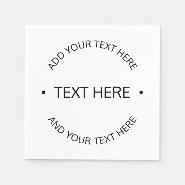 Simple Modern Editable Text | White & Black Napkins (Front)