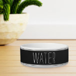 Simple Modern Farmhouse Style Water<br><div class="desc">Cute modern farmhouse style pet bowl for dogs or cats features "water" in handwritten style white lettering on a charcoal gray background with striped accents.</div>