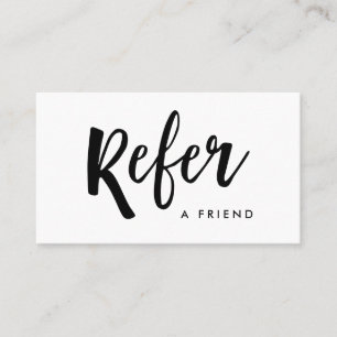 Simple Modern Handwritten Script   Black and White Referral Card