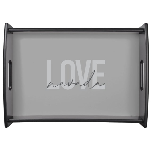 Simple, modern, minimal, cool design Love Nevada Serving Tray (Front)