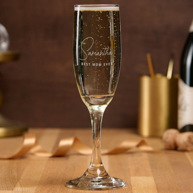 Simple Modern Personalized Best Mom Ever Champagne Flute (Personalized Best Mom Ever Champagne Flute Glass, Simple Minimalist Script, Modern, Mother's Day )