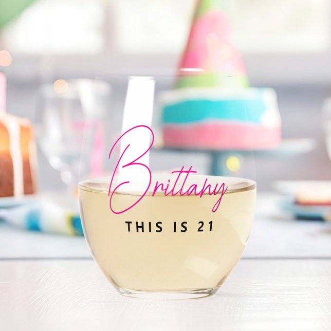 Simple Modern Personalized This is 21 Stemless Wine Glass (This is 21 Personalized Wine Glass, Glassware with Name, Hot Pink, 21st birthday gift, modern script)