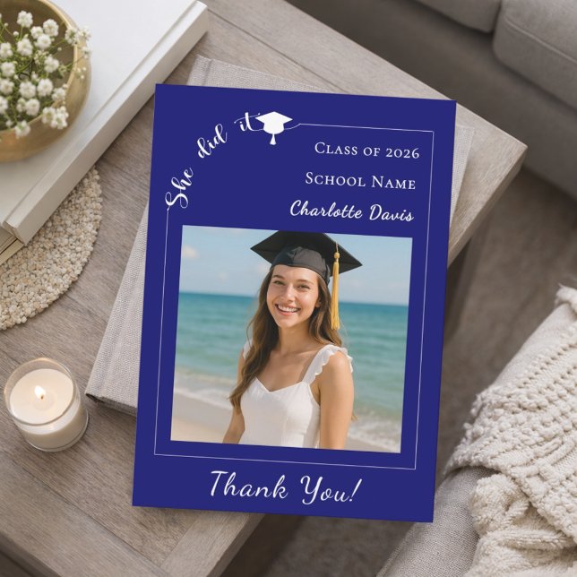 Simple modern photo blue Graduate She did it Thank You Card (Creator Uploaded)