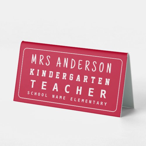 Simple Modern Red Kindergarten Teacher School Name Table Tent Sign