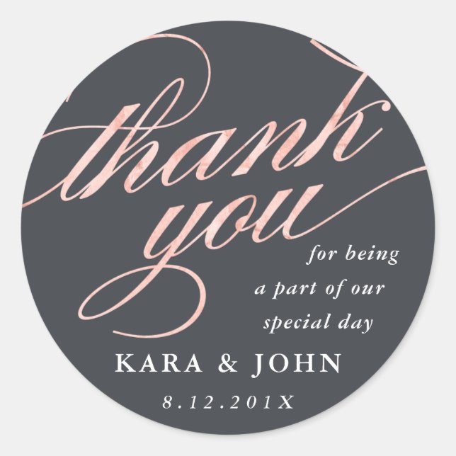 Simple Modern Rose Gold Script Thank You Favor Classic Round Sticker (Front)