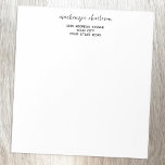 Simple Modern Script Personalized Address Notepad<br><div class="desc">Add your own name and address to this simple,  minimalist design. The lower case name in a modern script font adds a unique touch,  and contrasts with the clean sans serif address.</div>