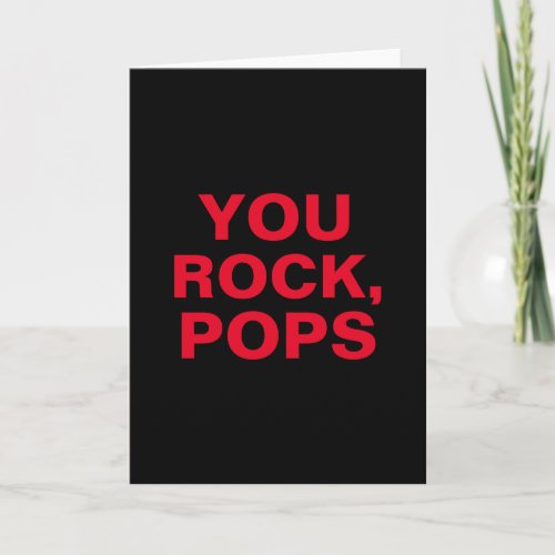 Simple Modern Text Funny You Rock Pops Card
