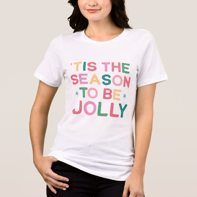 Simple Modern Tis the Season to be Jolly T-Shirt Tri-Blend Shirt (Front)