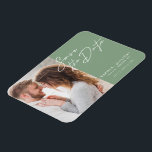 Simple Modern Typography Photo Save The Date  Magnet<br><div class="desc">Elegant and modern design features a typography script Save The Date and your favorite photo against a sage green background. Ideal to announce your upcoming wedding in a fashionable,  minimalist way. Easily customize important details and your best photo of choice.</div>
