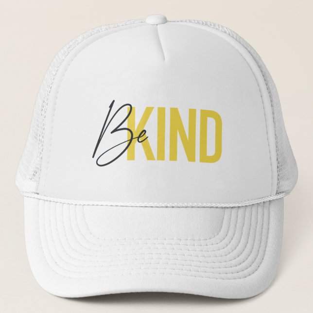 Simple, modern, urban cool vibrant design Be Kind Trucker Hat (Front)