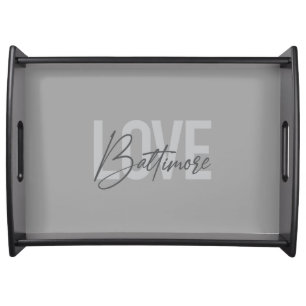 Simple, modern urban trendy design Love Baltimore Serving Tray