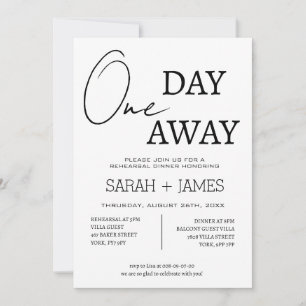 Simple Modern White One Day Away Rehearsal Dinner Invitation