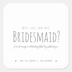 Simple Modern Will You Be My Bridesmaid Proposal Square Sticker