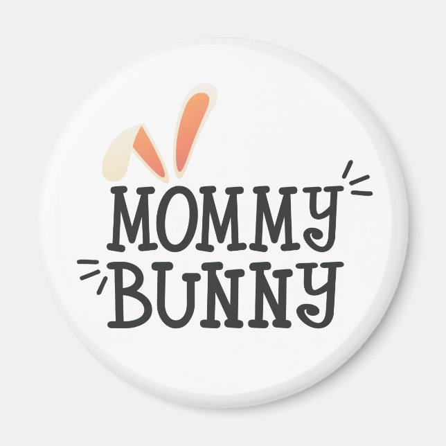 Simple Mommy Bunny Easter Typography | Magnet (Front)