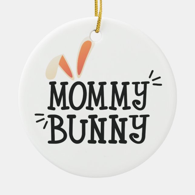 Simple Mommy Bunny Easter Typography | Ornament (Front)