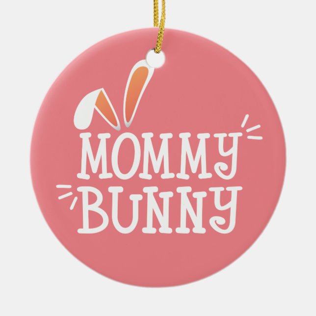 Simple Mommy Bunny Easter Typography | Ornament (Front)